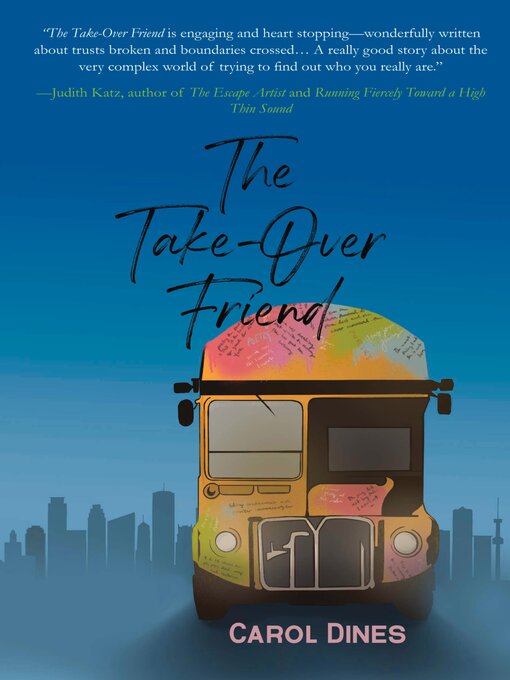 Title details for The Take-Over Friend by Carol Dines - Available